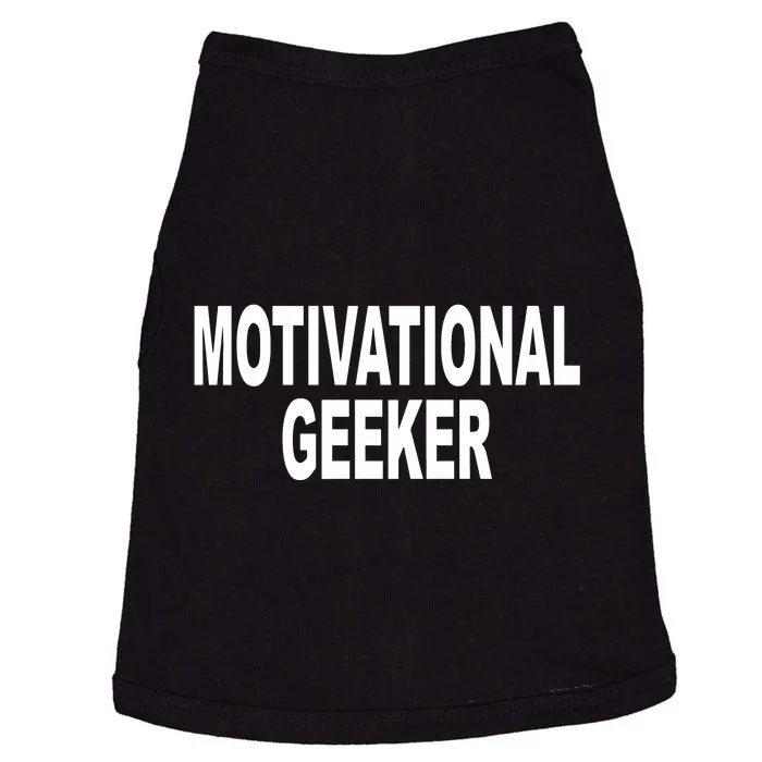 Cr1tter Motivational Geeker Doggie Tank