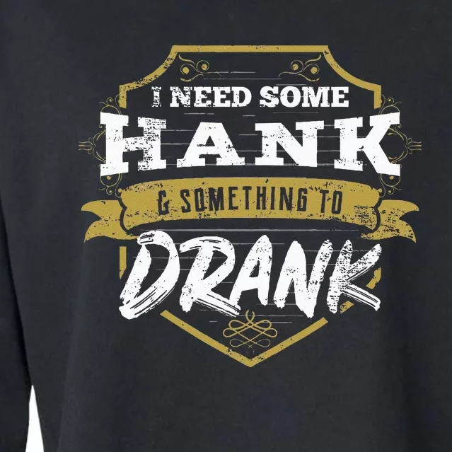 Country Music Gift Design Hank And Drank Gift Idea Cropped Pullover Crew