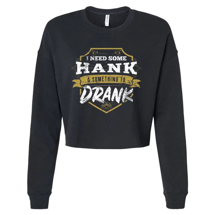 Country Music Gift Design Hank And Drank Gift Idea Cropped Pullover Crew