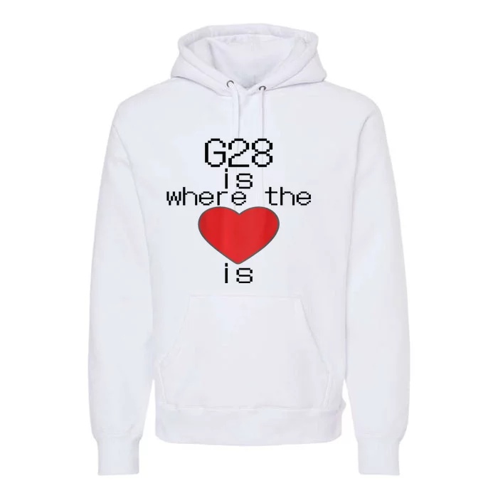 CNC Machinist G28 Home is where the heart is Premium Hoodie