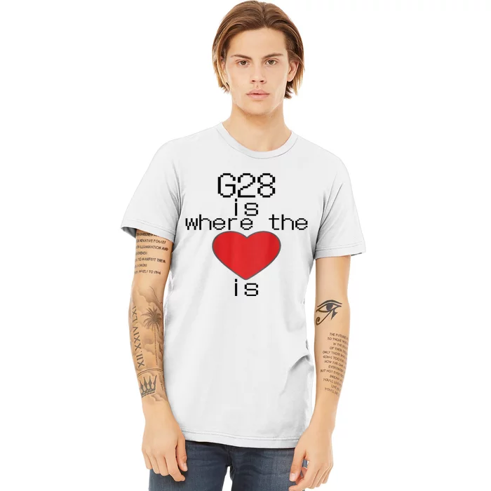 CNC Machinist G28 Home is where the heart is Premium T-Shirt