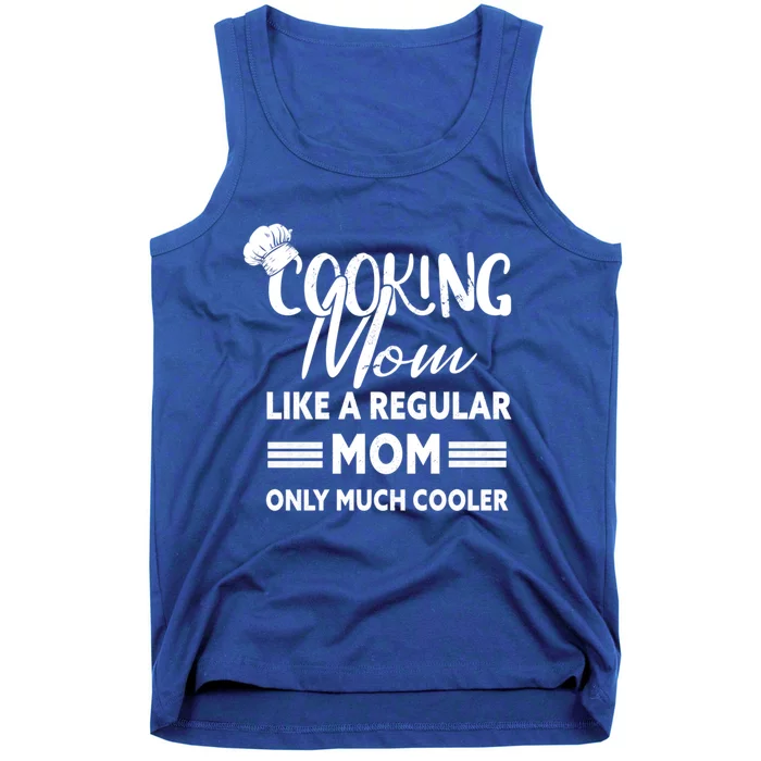 Cooking Mom Gift Cook Cooking Funny Chef Gift Tank Top