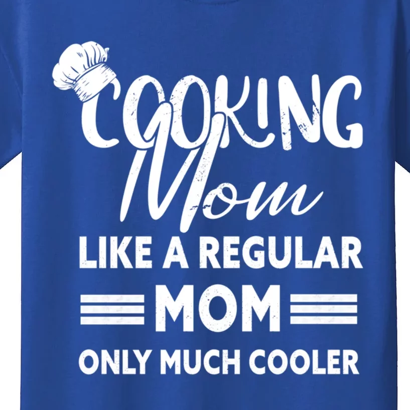 Cooking Mom Gift Cook Cooking Funny Chef Gift Kids T-Shirt