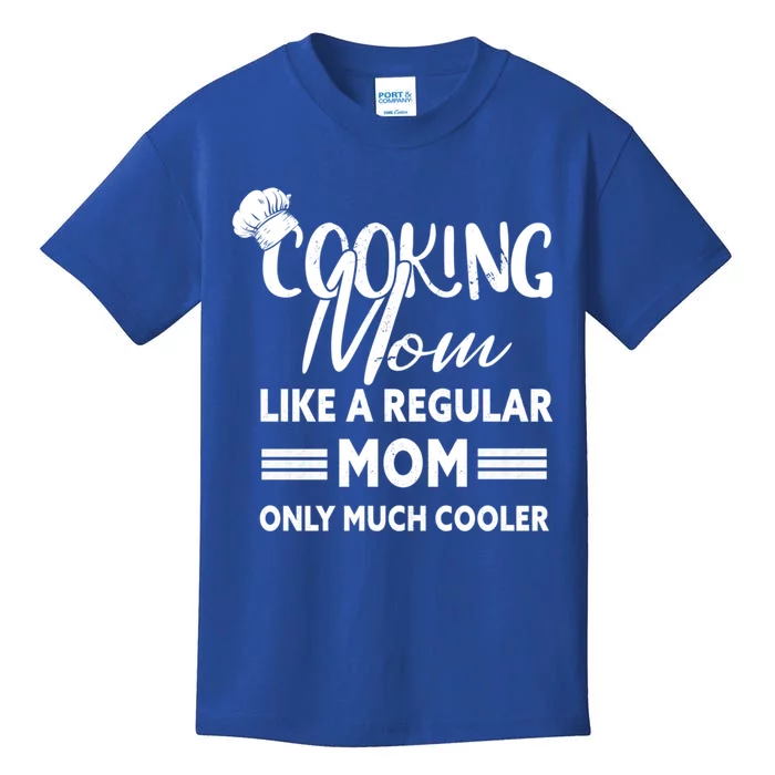 Cooking Mom Gift Cook Cooking Funny Chef Gift Kids T-Shirt