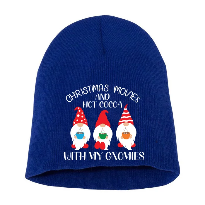 Christmas Movies Hot Cocoa With My Gnomies Cute Xmas Gnomes Gift Short Acrylic Beanie