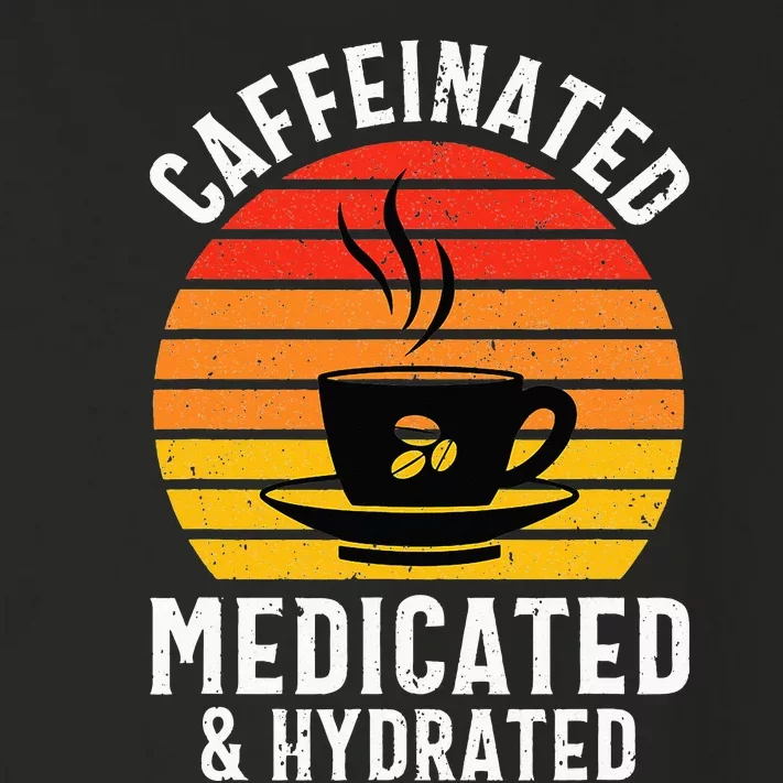 Caffeinated Medicated Hydrated Funny Nurse Coffee Toddler Long Sleeve Shirt