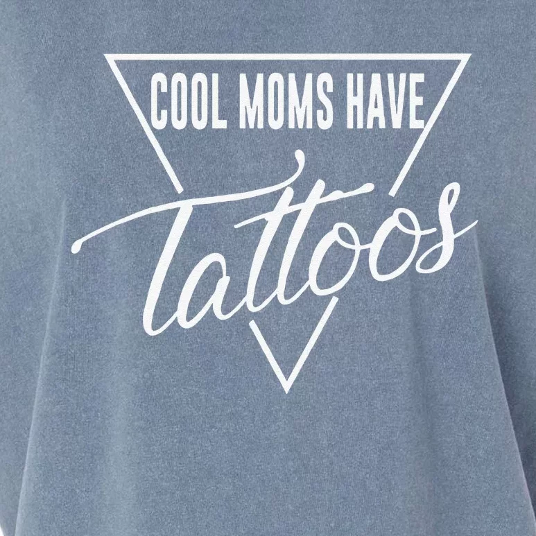 Cool Moms Have Tattoos Funny Tattooed Mama Garment-Dyed Women's Muscle Tee