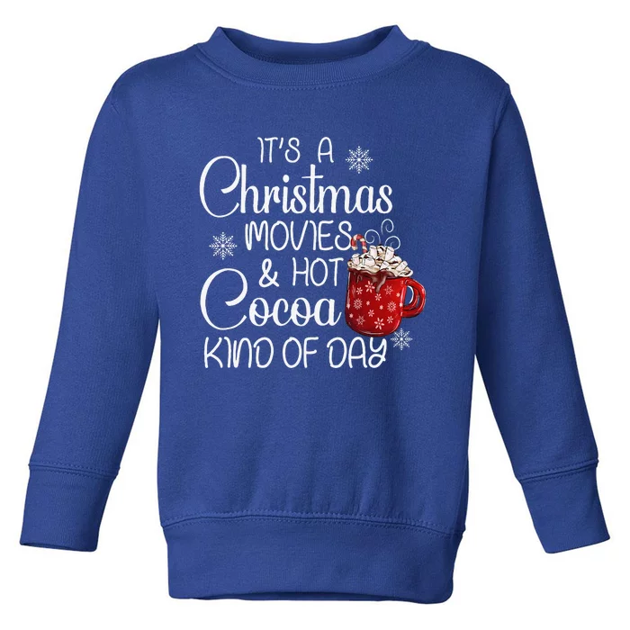 Christmas Movies Hot Cocoa Lover Funny Merry Christmas Toddler Sweatshirt