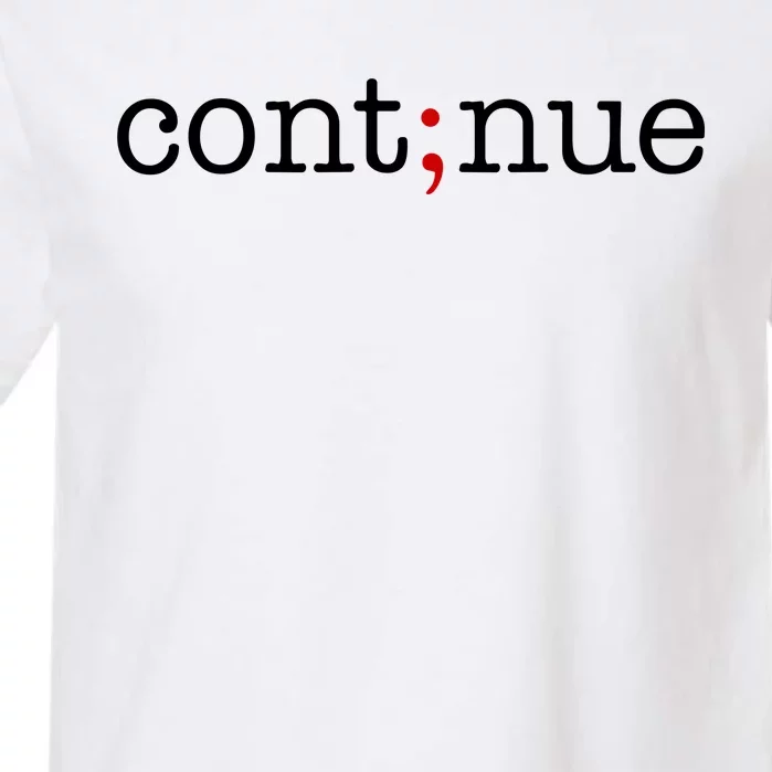 Continue Mental Health Awareness Garment-Dyed Heavyweight T-Shirt