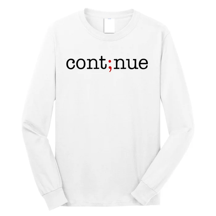 Continue Mental Health Awareness Long Sleeve Shirt