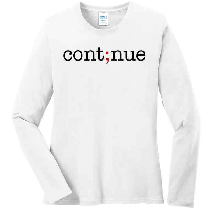 Continue Mental Health Awareness Ladies Long Sleeve Shirt