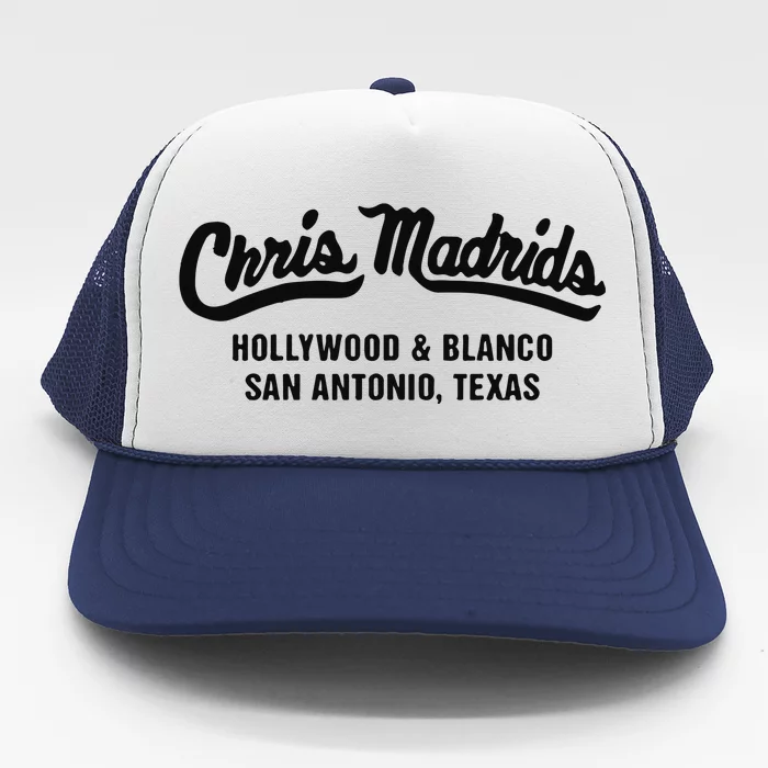 Chris Madrids Hollywood And Blanco San Antonio Texas Trucker Hat