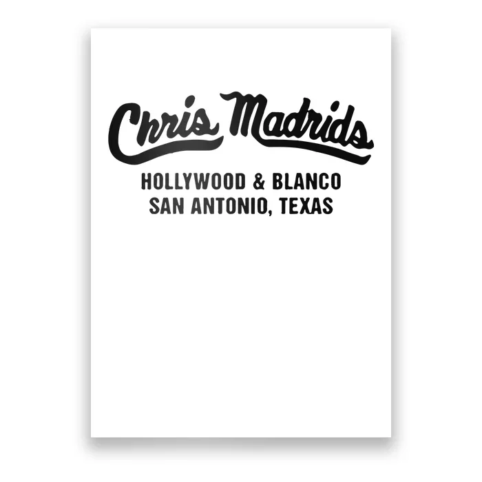 Chris Madrids Hollywood And Blanco San Antonio Texas Poster