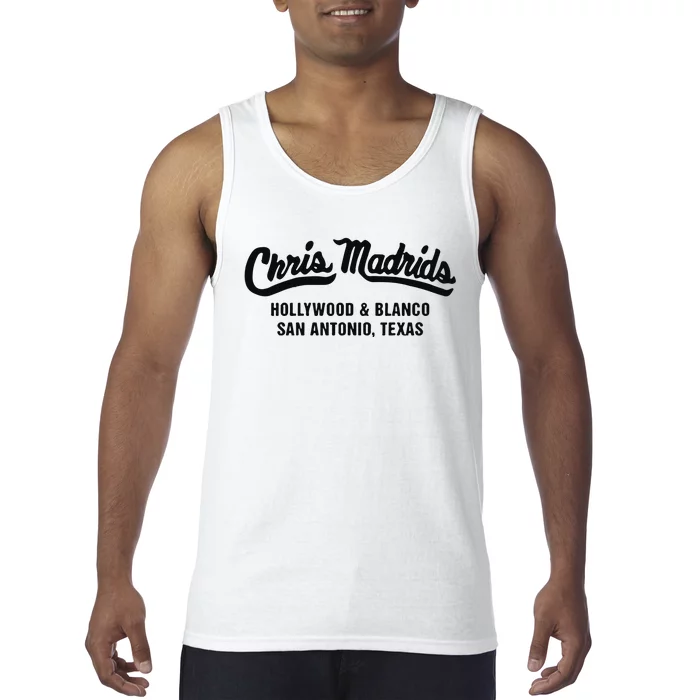 Chris Madrids Hollywood And Blanco San Antonio Texas Tank Top