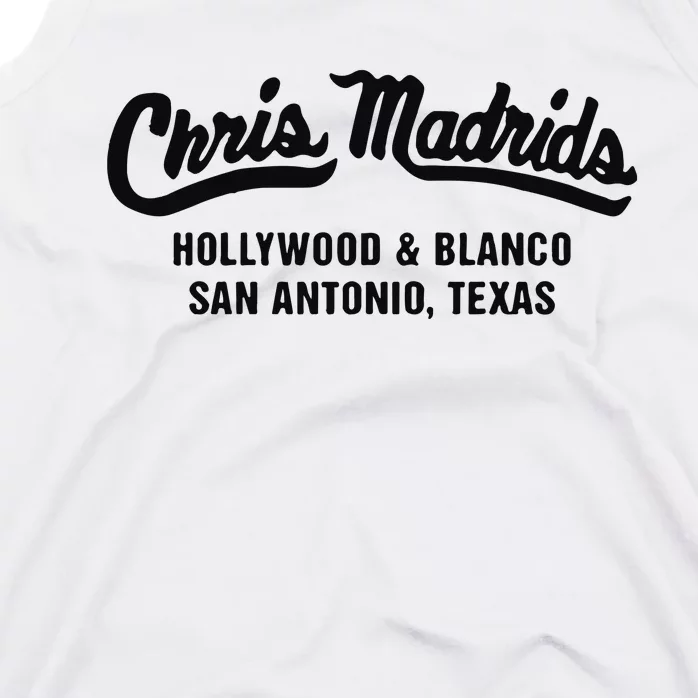 Chris Madrids Hollywood And Blanco San Antonio Texas Tank Top