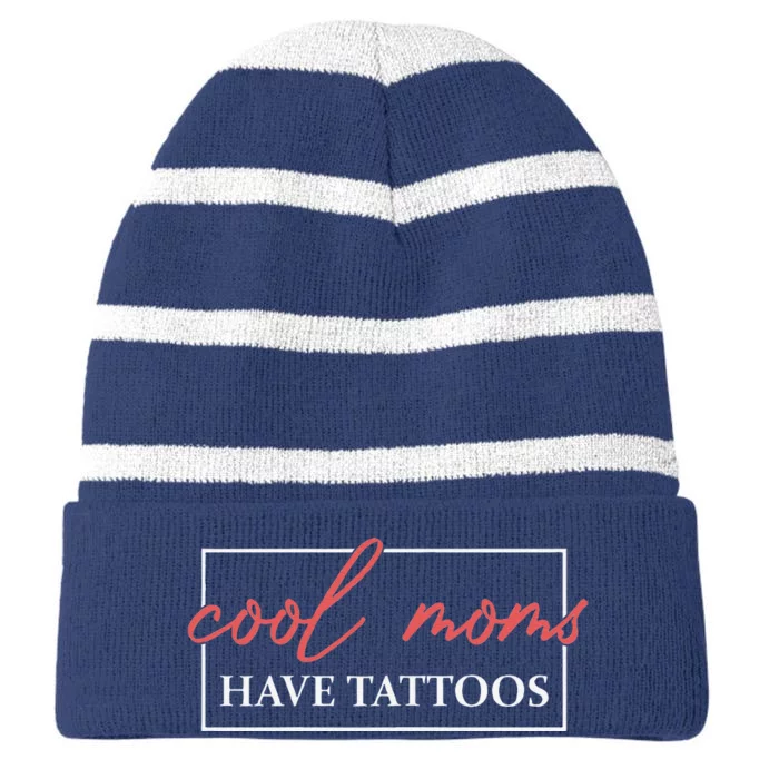 Cool Moms Have Tattoos Mother Tattooed Mom Mum Mothers Day Striped Beanie with Solid Band