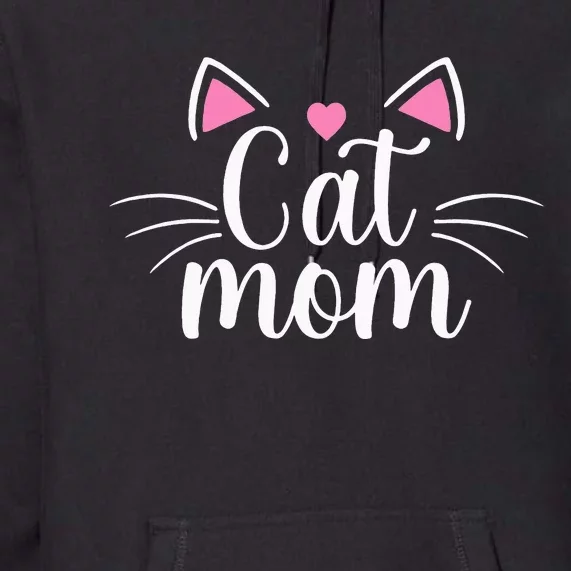 Cat Mom Happy Mothers Day For Cat Lovers Family Matching Premium Hoodie