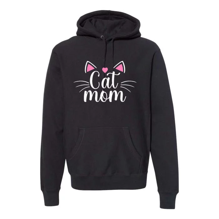 Cat Mom Happy Mothers Day For Cat Lovers Family Matching Premium Hoodie