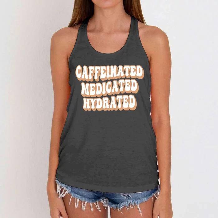 Caffeinated Medicated Hydrated Funny Saying Nurse Teacher Women's Knotted Racerback Tank