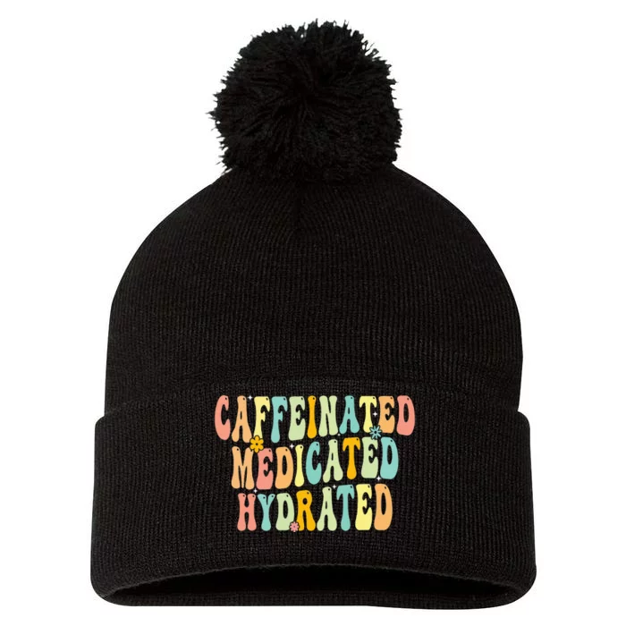 Caffeinated Medicated Hydrated Funny Saying Nurse Teacher Pom Pom 12in Knit Beanie