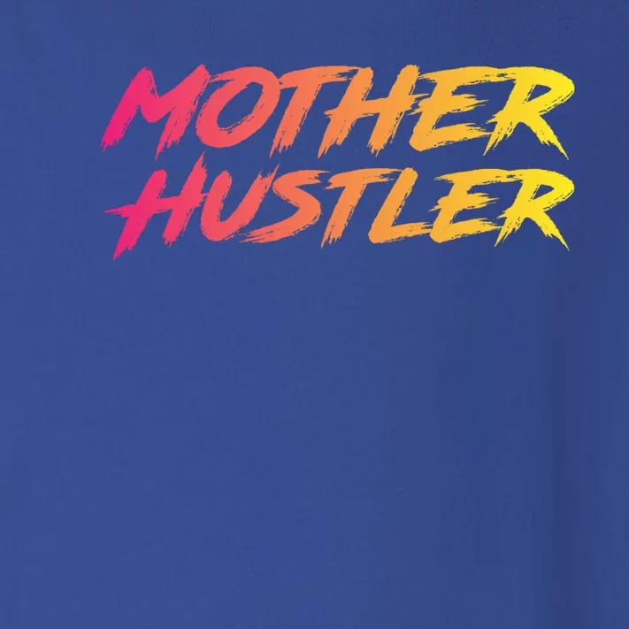 Cool Mother Hustler Humble Money Cash Gift Toddler Long Sleeve Shirt