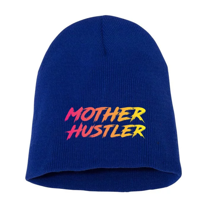 Cool Mother Hustler Humble Money Cash Gift Short Acrylic Beanie