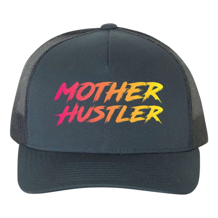 Cool Mother Hustler Humble Money Cash Gift Yupoong Adult 5-Panel Trucker Hat