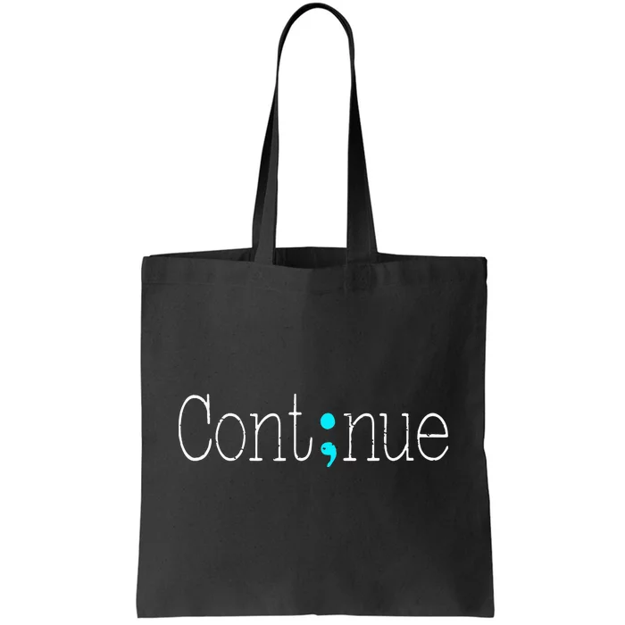 Continue Mental Health Awareness Semicolon Tote Bag