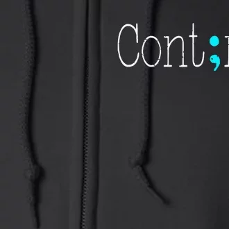 Continue Mental Health Awareness Semicolon Full Zip Hoodie