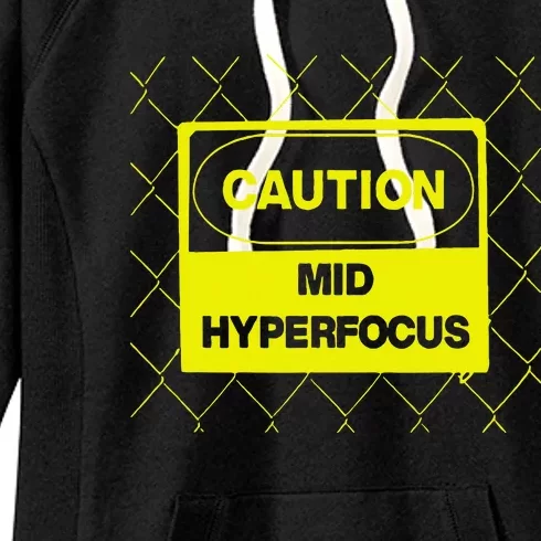 Caution Mid Hyperfocus Women's Fleece Hoodie