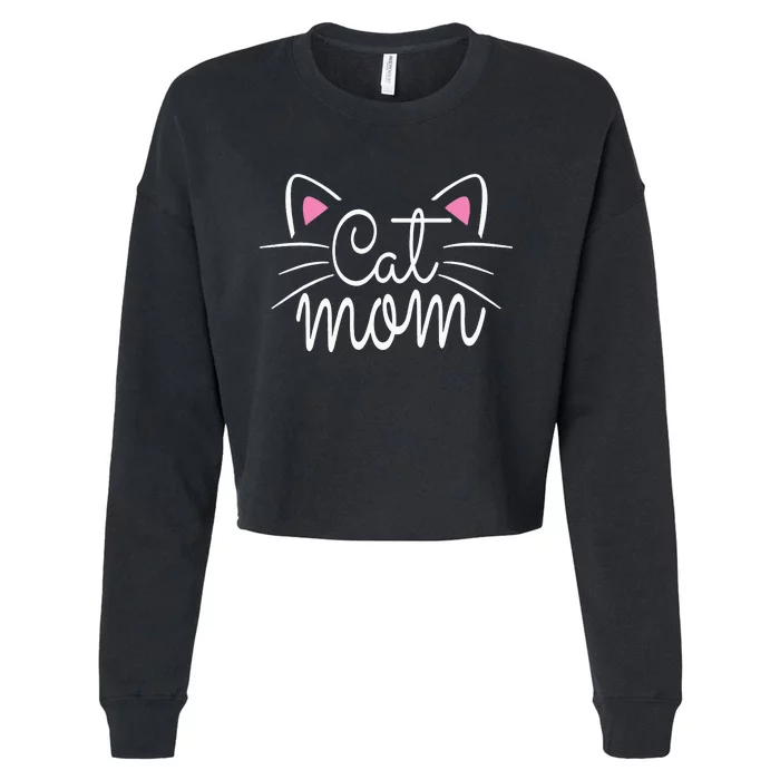 Cat Mom Happy Mothers Day For Cat Lovers Family Matching Cropped Pullover Crew