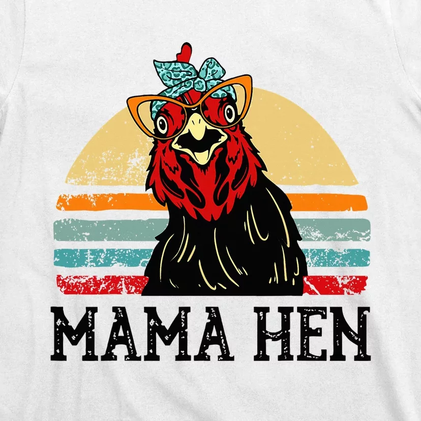 Chickenshirt Mama Hen Mother Day Gift Funny Farm Mom T-Shirt