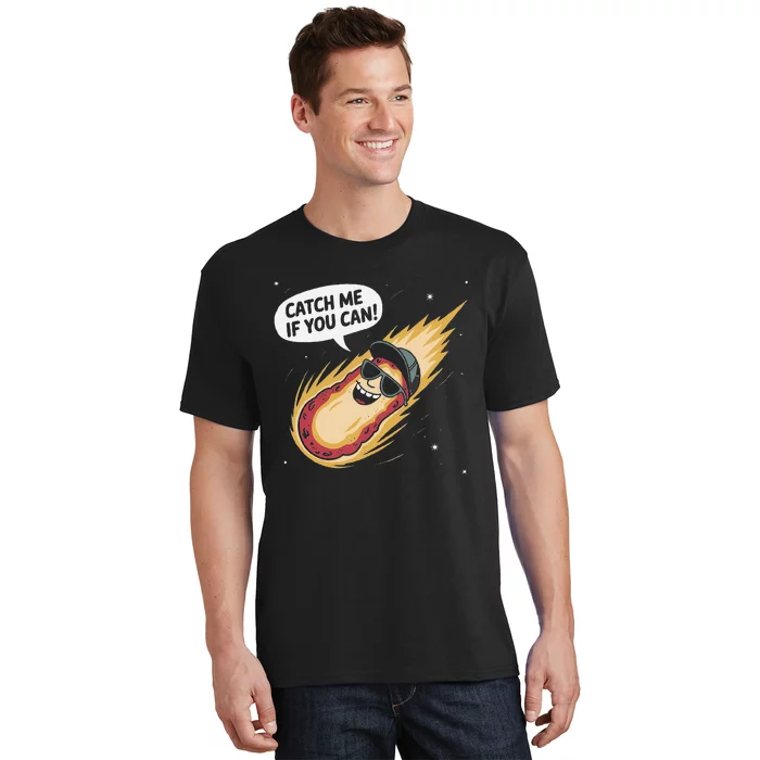 Catch Me If You Can Funny Astronomy Meteor T-Shirt