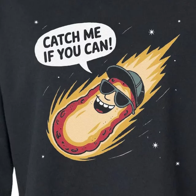 Catch Me If You Can Funny Astronomy Meteor Cropped Pullover Crew