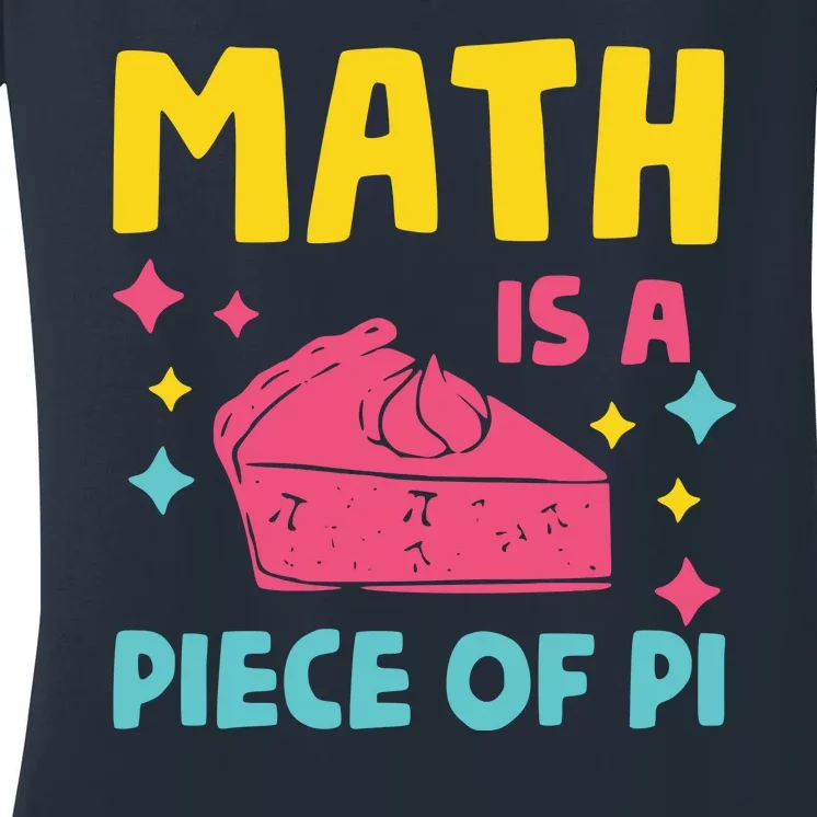 Cool Math Is A Peace Of Pi Women's V-Neck T-Shirt