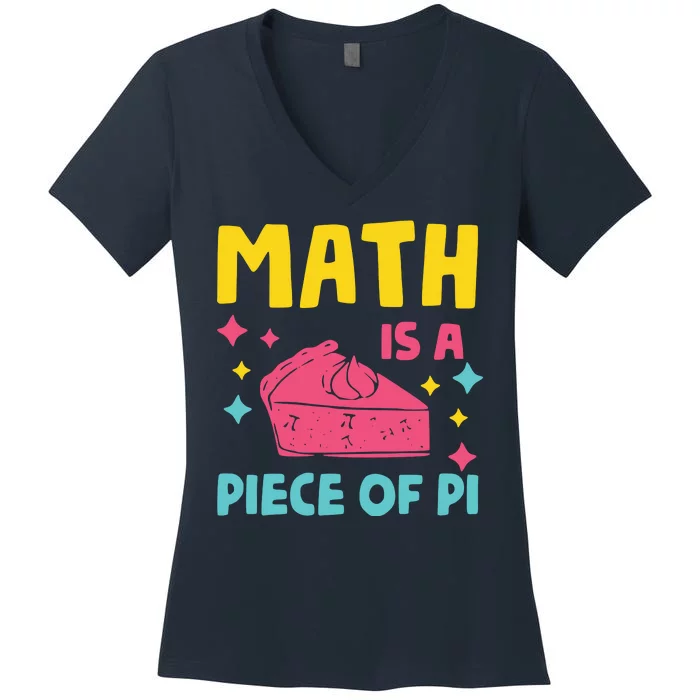 Cool Math Is A Peace Of Pi Women's V-Neck T-Shirt