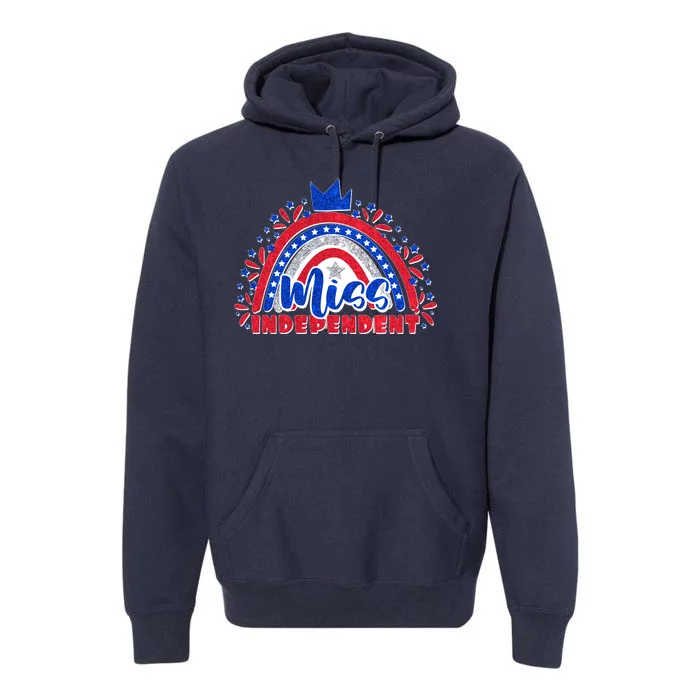 Cute Miss Independent 4th Of July Premium Hoodie