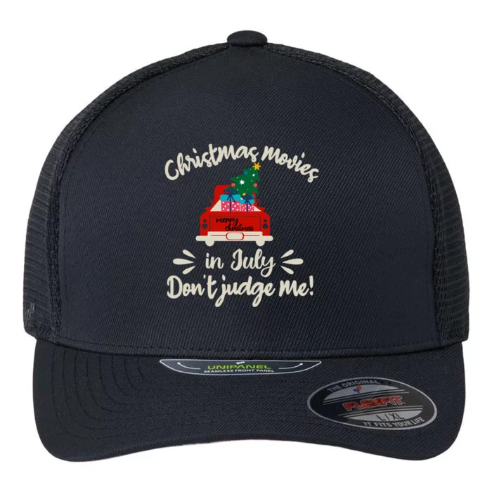 Christmas Movies In July Dont Judge Me Red Truck Xmas Gift Flexfit Unipanel Trucker Cap