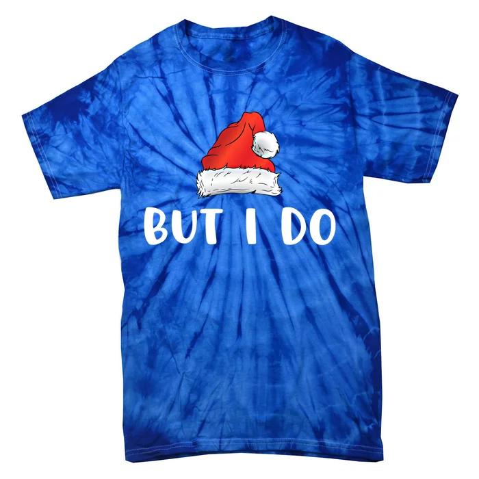 Couples Matching I Don't Do Matching Christmas Outfits Cool Gift Tie-Dye T-Shirt