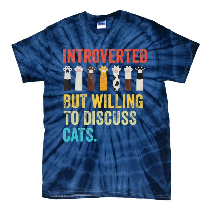 Cat Meow Introverted But Willing To Discuss Retro Cats Tie-Dye T-Shirt