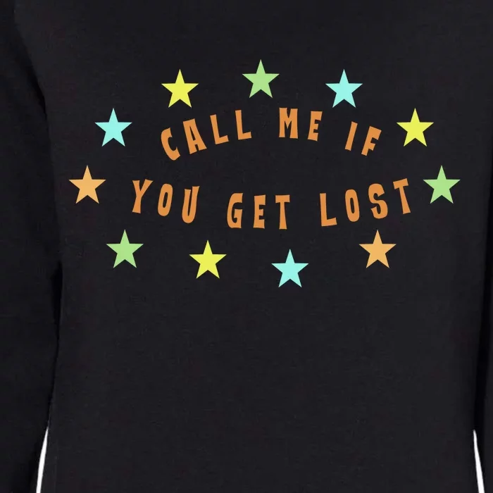 Call Me If You Get Lost Star Womens California Wash Sweatshirt