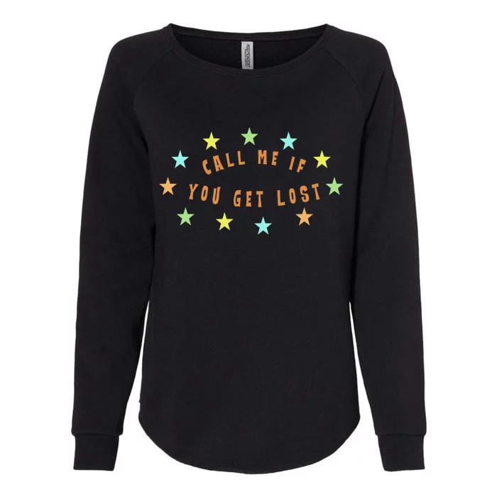 Call Me If You Get Lost Star Womens California Wash Sweatshirt