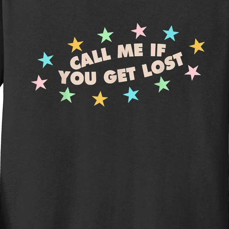 Call Me If You Get Lost Trendy Costume Kids Long Sleeve Shirt