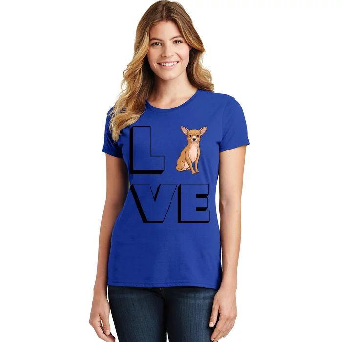 Chihuahua Mama I Love My Chihuahua Love Gift Women's T-Shirt