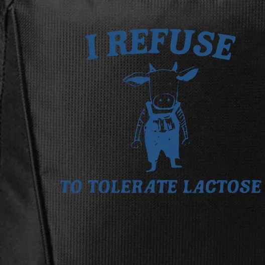 Cow Meme I Refuse To Tolerate Lactose City Backpack