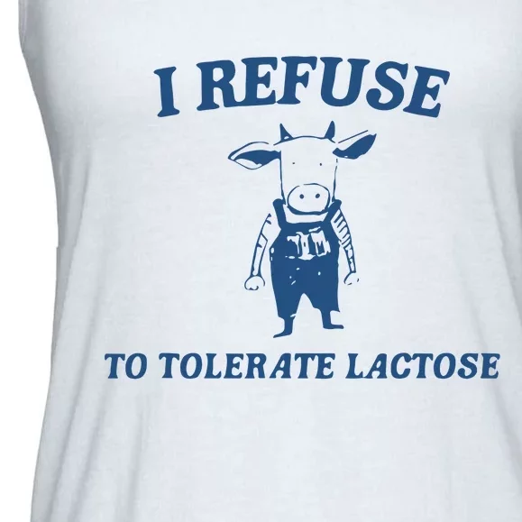 Cow Meme I Refuse To Tolerate Lactose Ladies Essential Flowy Tank