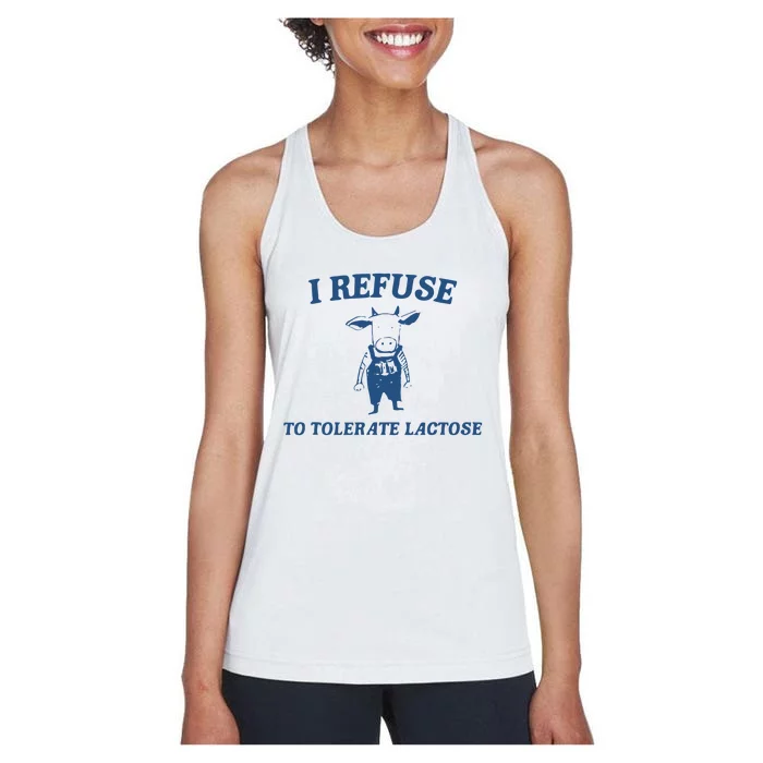 Cow Meme I Refuse To Tolerate Lactose Women's Racerback Tank