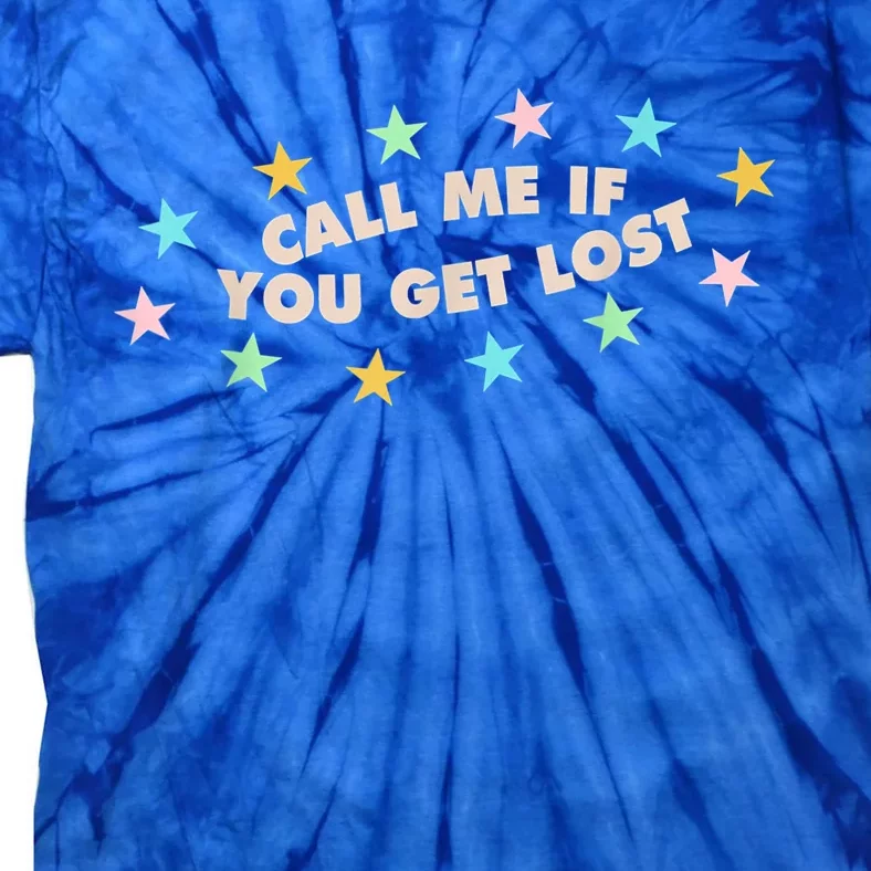 Call Me If You Get Lost Trendy Costume Tie-Dye T-Shirt