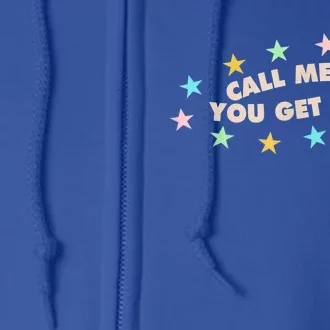 Call Me If You Get Lost Trendy Costume Full Zip Hoodie