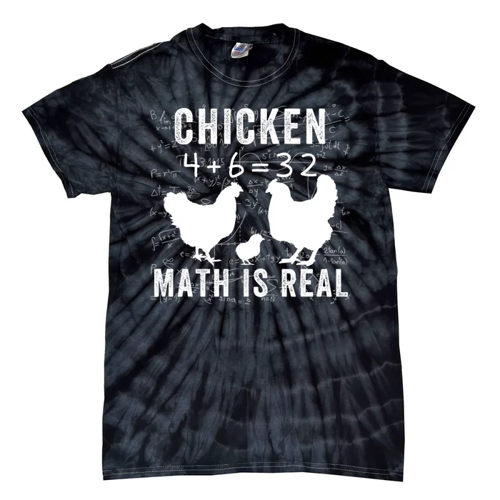 Chicken Math Is Real Chicken Lover Funny Chicken Math Meme Chicken Whisperer Tie-Dye T-Shirt